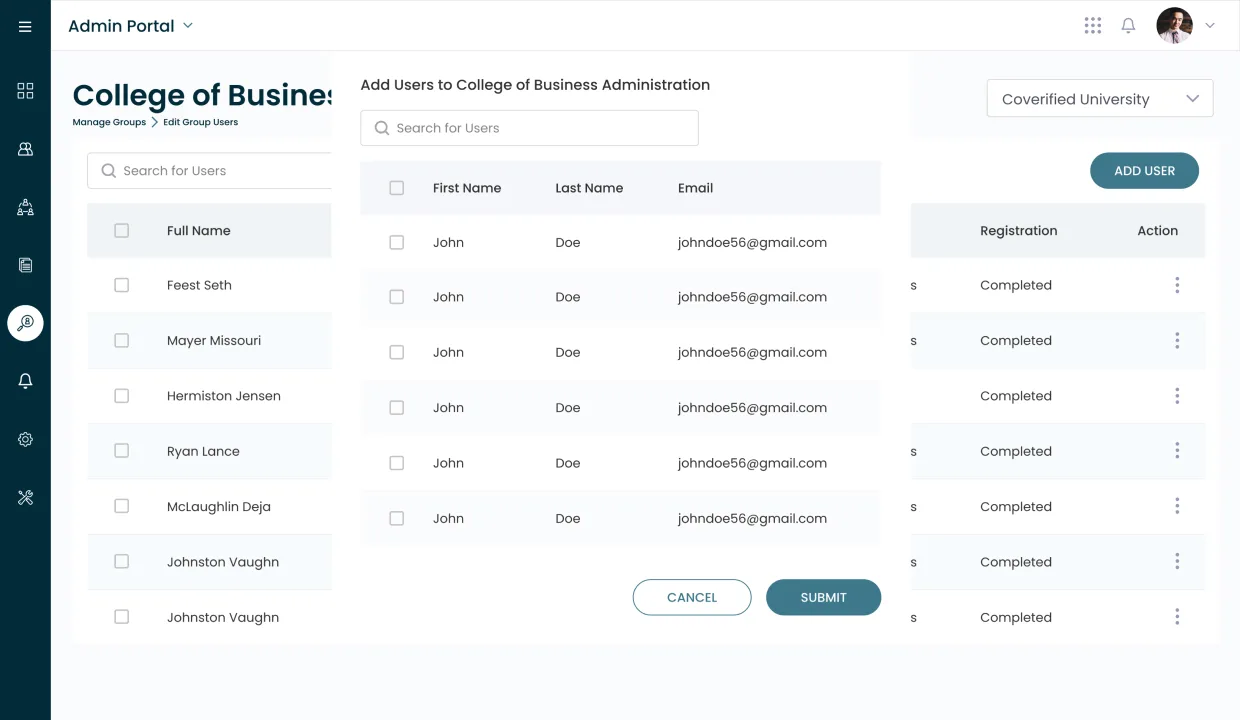 CoVerified Add Users to College of Business Administration, three-pane layout, group list on the left (Full Name, Feest Seth, Mayer Missouri, Hermiston Jensen, Ryan Lance, McLaughlin Deja, Johnston Vaughn), center pane Add Users to College of Business Administration with First Name / Last Name / Email rows of John Doe entries and Cancel / Submit teal CTA, right pane showing Coverified University dropdown, Add User CTA, Registration / Action columns with Completed status